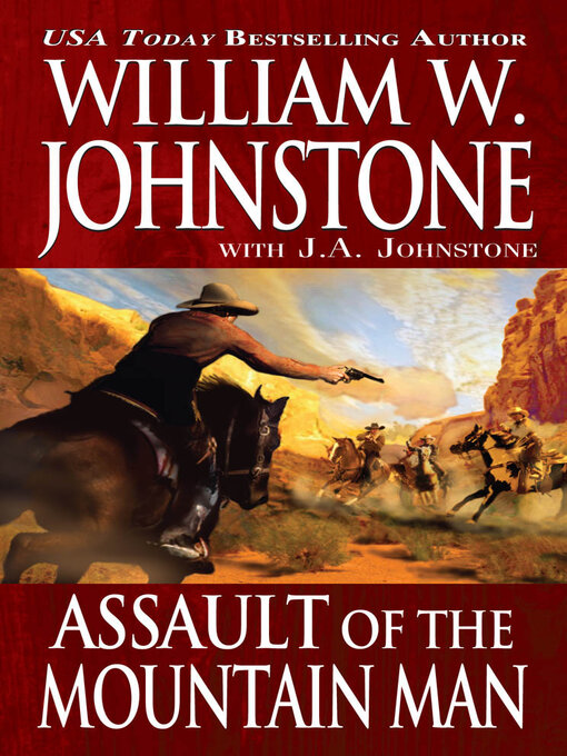Title details for Assault of the Mountain Man by William W. Johnstone - Wait list